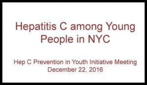 Presentation Hep C Prevention in Youth Initiative Meeting